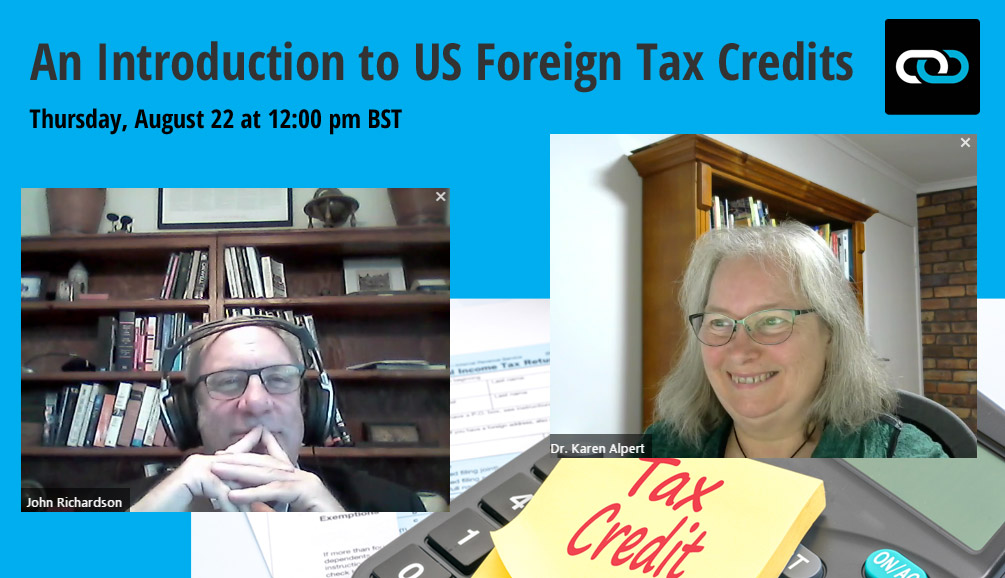 An Introduction to US Foreign Tax Credits: The Transcript